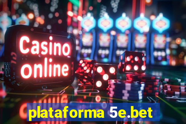 plataforma 5e.bet